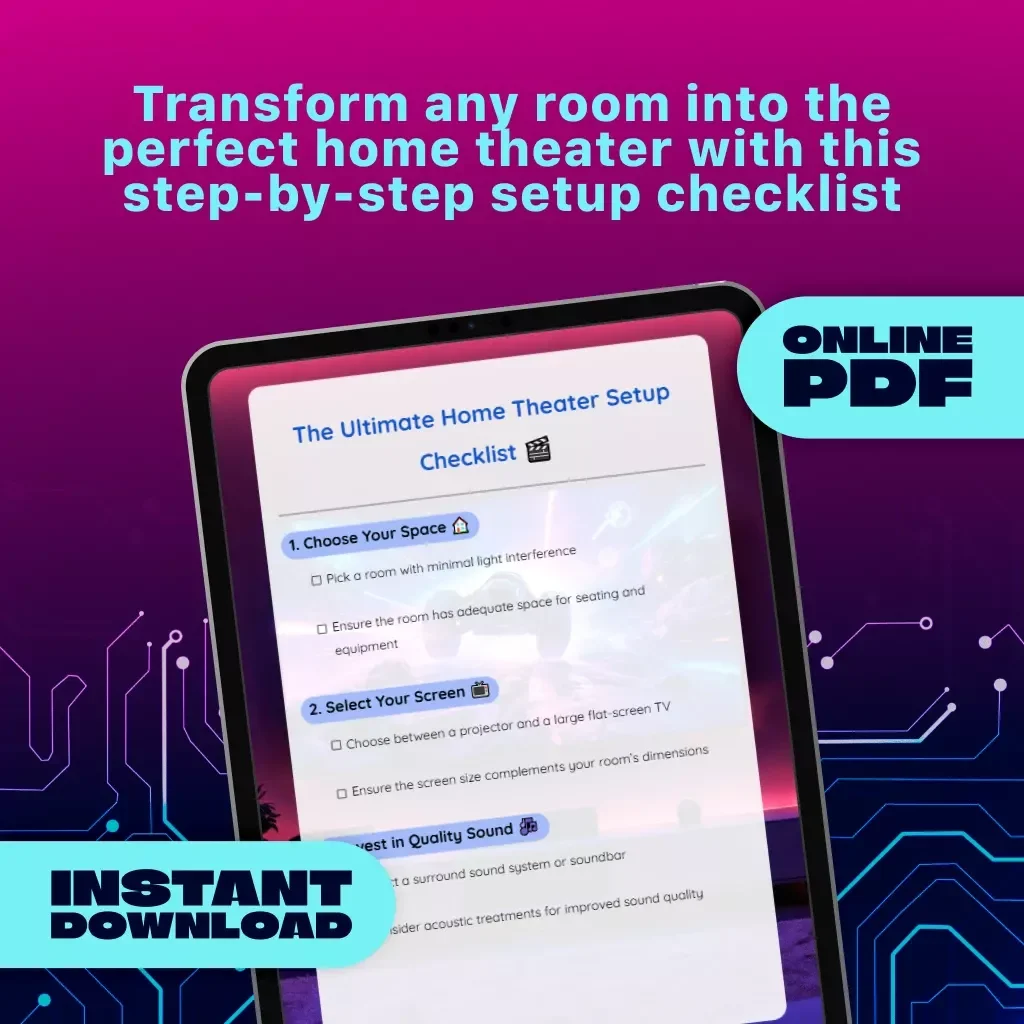 The Ultimate Home Theater Setup Checklist | Digital Download Guide for Screen, Sound, Lighting & Furniture Arrangement | Printable Home Entertainment KEYWORDS