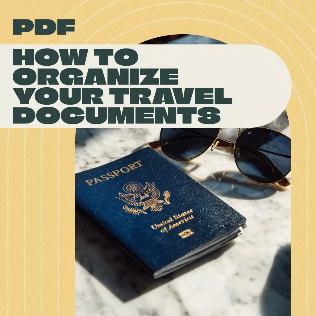 How to Organize Your Travel Documents | Digital Guide for Travelers | eBook, Printable, Checklist for Stress-Free Trips