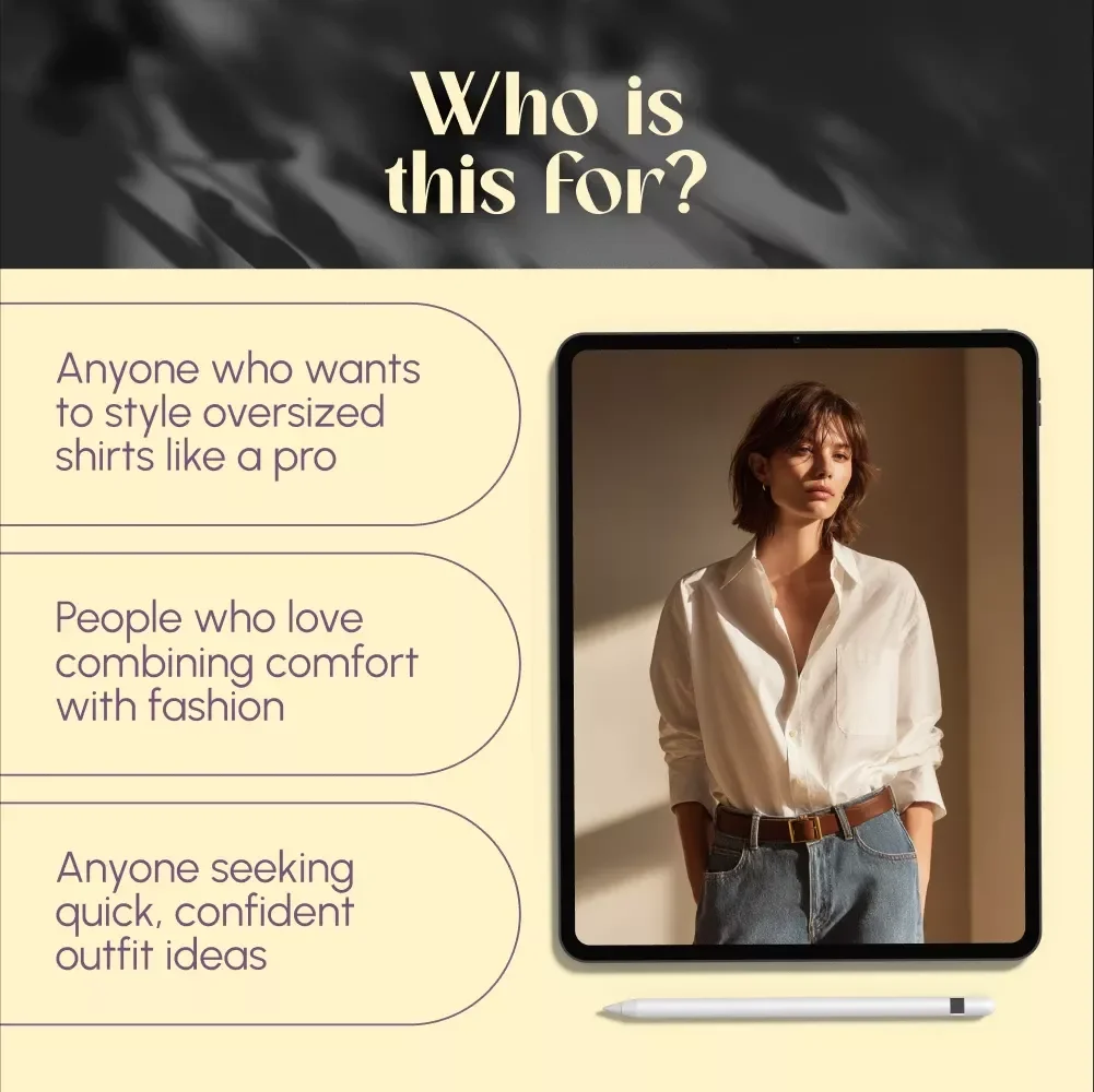 Oversized & On Point: Your Ultimate Guide to Styling the Perfect Oversized Shirt – Digital Fashion Styling Guide & Checklist for How to Style an Oversized Shirt