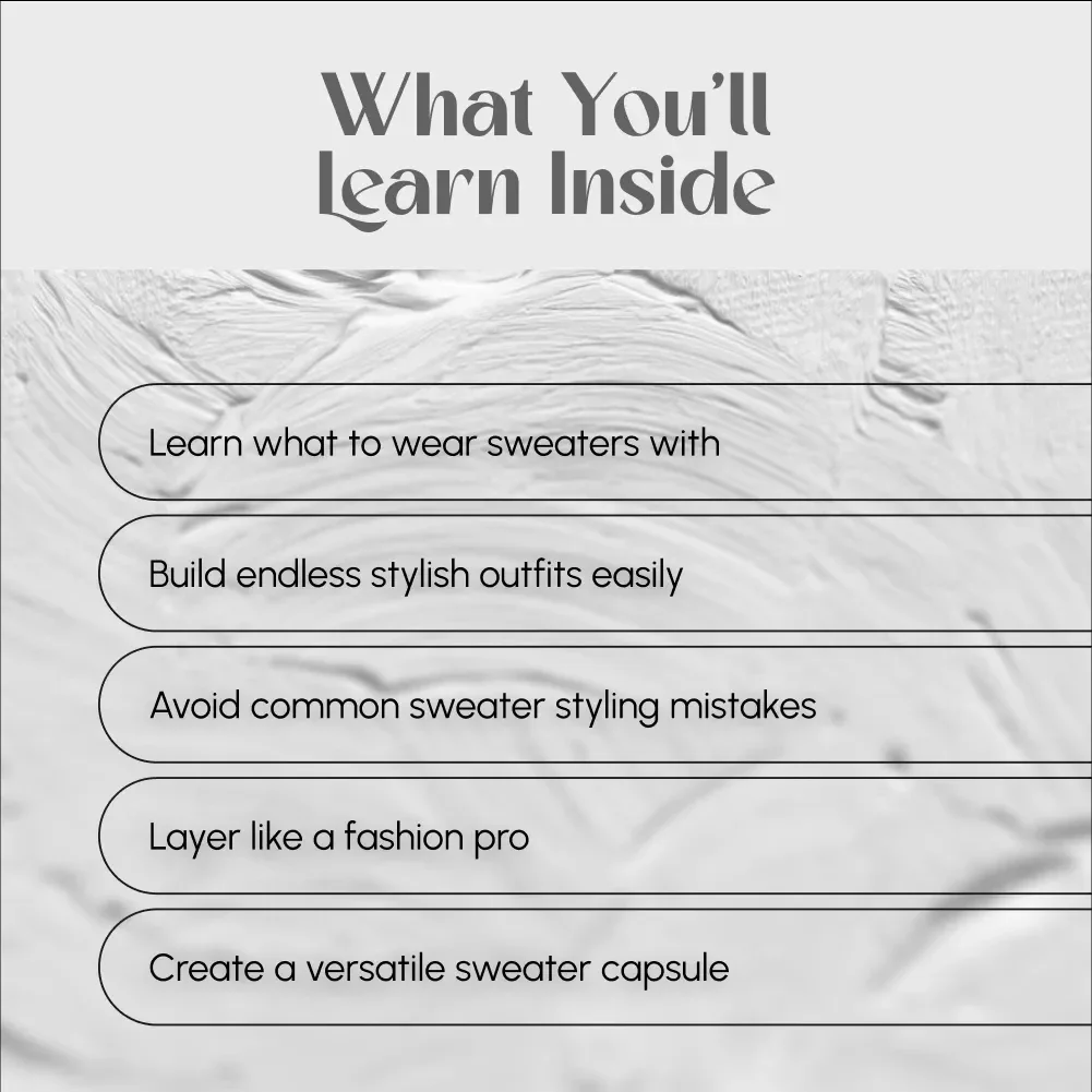 Sweater Weather, Styled Better: Your Easy Guide to Cozy Chic | Digital Download | What to Wear Sweaters With | Fall & Winter Outfits Guide | Cozy Fashion Tips