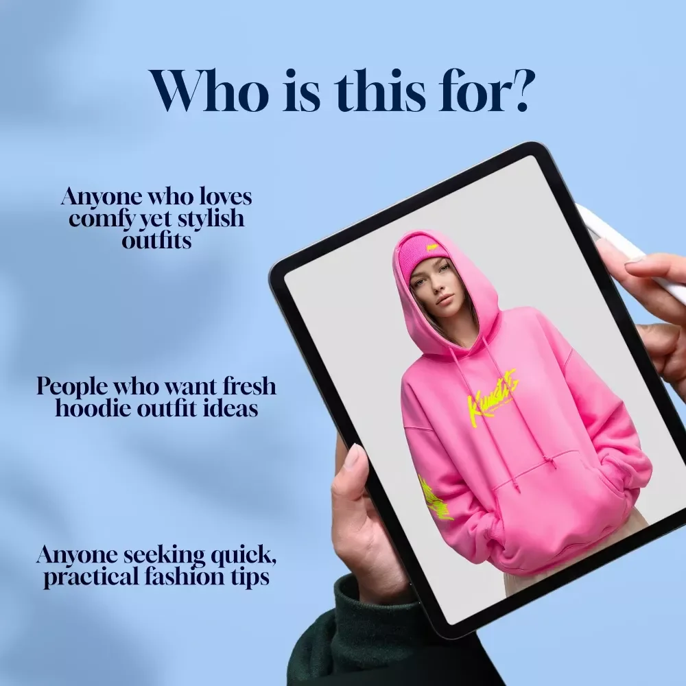 Hoodie Chic: The Ultimate Guide to Styling Women’s Hoodies with Flair | Digital Style Guide for How to Style a Hoodie Women – Outfit Ideas, Tips & Seasonal Looks