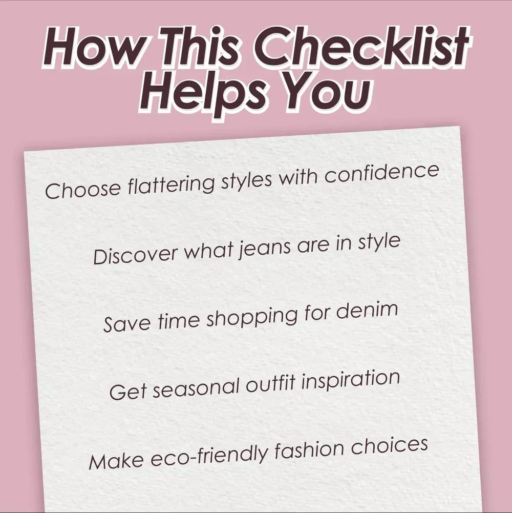 A Simple Checklist for Choosing Fashionable Jeans – Printable Denim Style Guide & What Jeans Are In Style Tips