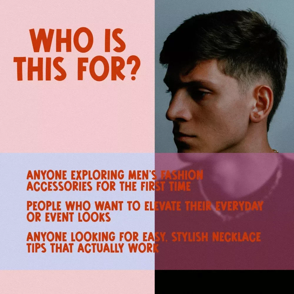 The Ultimate Men’s Necklace Style Checklist: Unlock Your Signature Look | Digital Download for Men’s Necklace Styles, Chains, Pendants, Layering & More