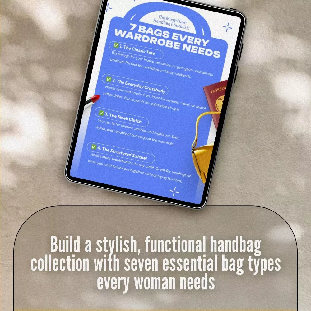 The Must-Have Handbag Checklist: 7 Bags Every Wardrobe Needs | Printable Digital Download for Must-Have Handbags Lovers | Wardrobe Style Guide PDF