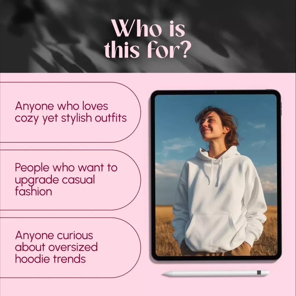 Mastering the Oversized Hoodie Look: Comfort Meets Style – How to Wear Oversized Hoodies Like a Fashion Pro | Digital Style Guide & eBook