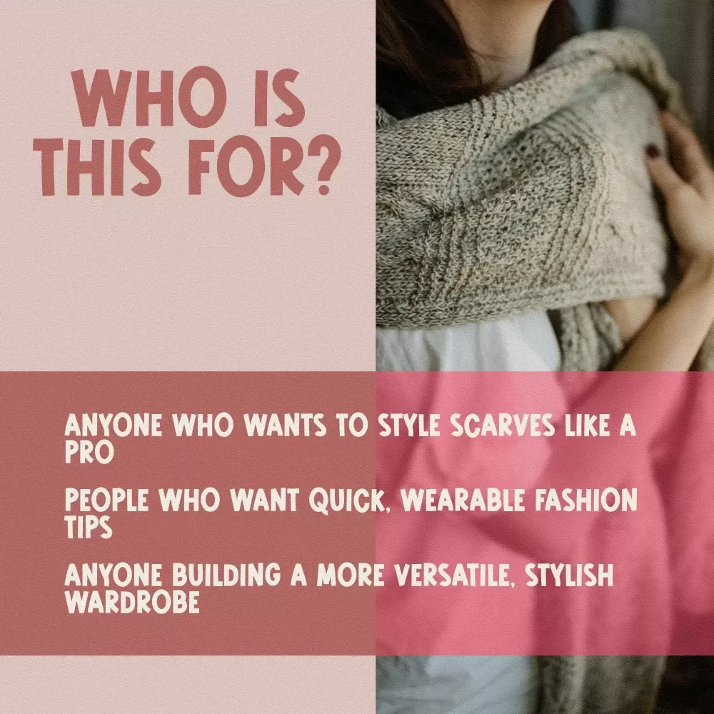 The Ultimate Scarves Styling Checklist | How to Style Scarves | Digital Download PDF for Fashion Lovers