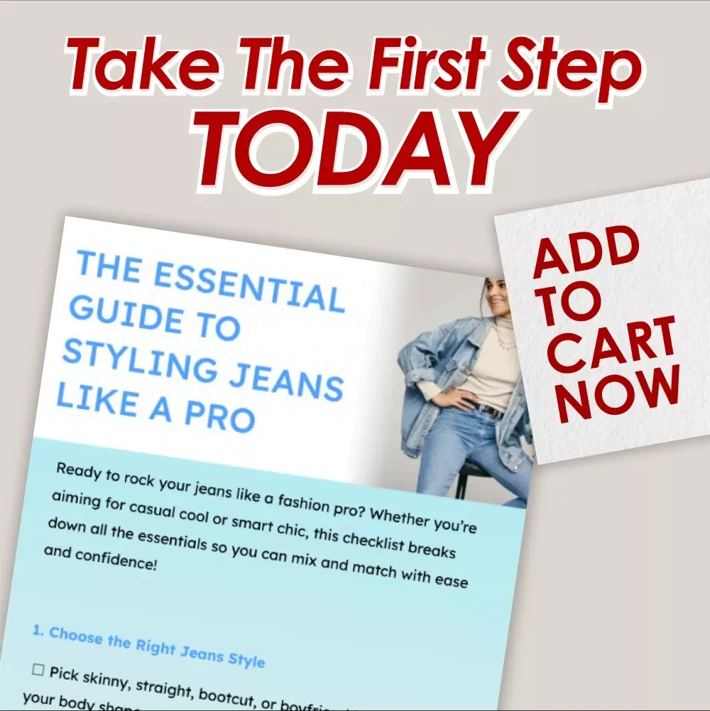 The Essential Guide to Styling Jeans Like a Pro — Printable Outfit Checklist | What to Wear With Jeans Guide