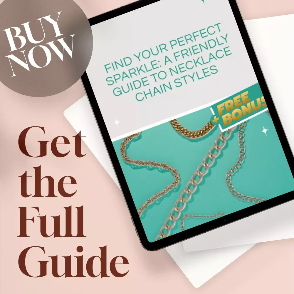 Find Your Perfect Sparkle: A Friendly Guide to Necklace Chain Styles | Digital Download Jewelry Style Guide for Choosing the Best Necklace Chain Styles