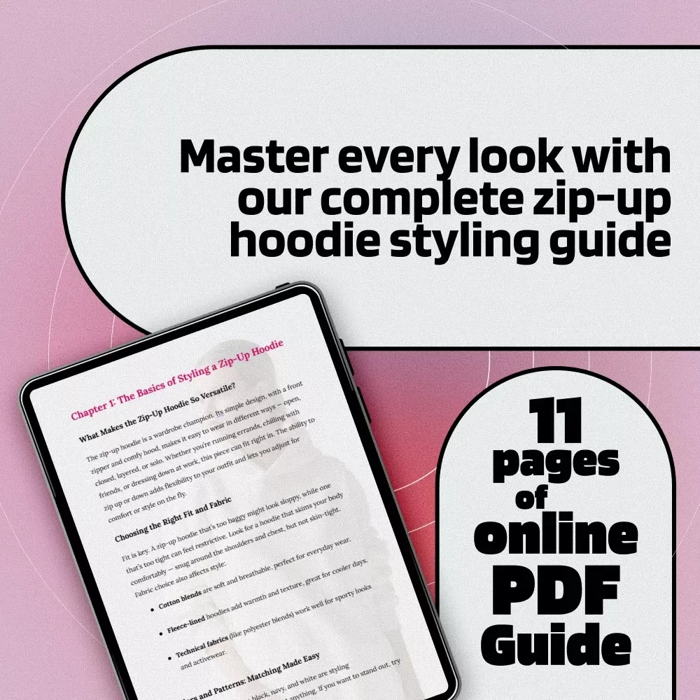 Zip It Up: The Ultimate Guide to Styling Your Zip-Up Hoodie Like a Pro | How to Style a Zip Up Hoodie eBook, Fashion Styling Tips & Outfit Ideas