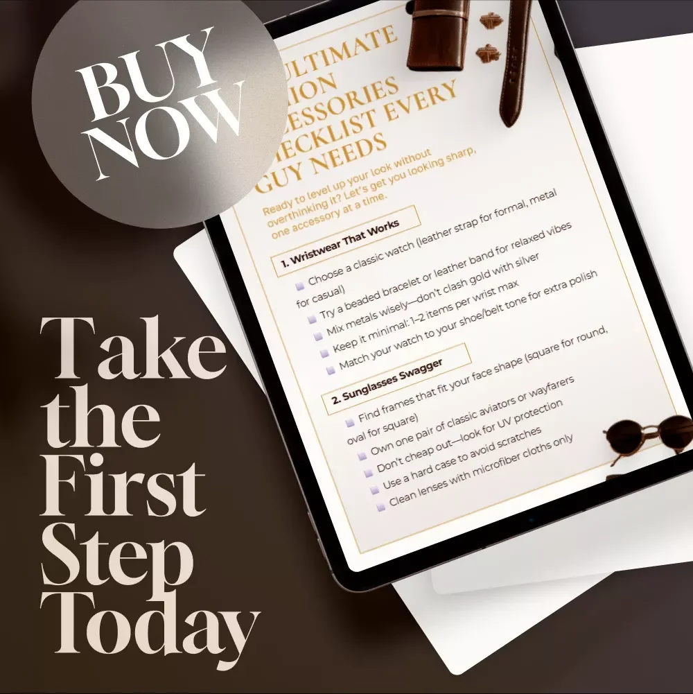 The Ultimate Fashion Accessories Checklist Every Guy Needs – Digital Download | Style Guide & Must-Have Men’s Fashion Accessories for Guys