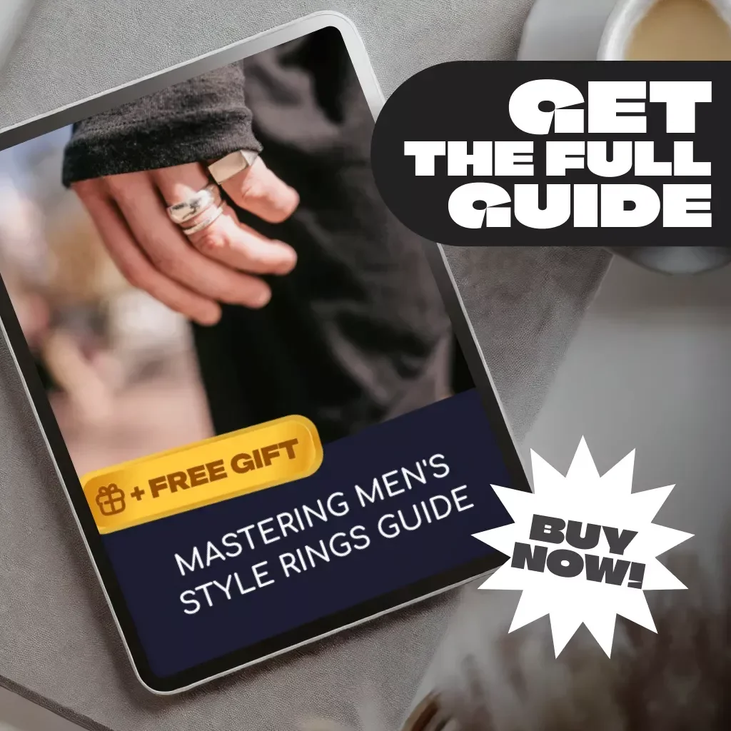 Mastering Men's Style Rings Guide | Digital Men's Fashion Guide for Choosing, Wearing & Styling Rings | Perfect for Men's Style Rings Enthusiasts & Fashion-Lovers