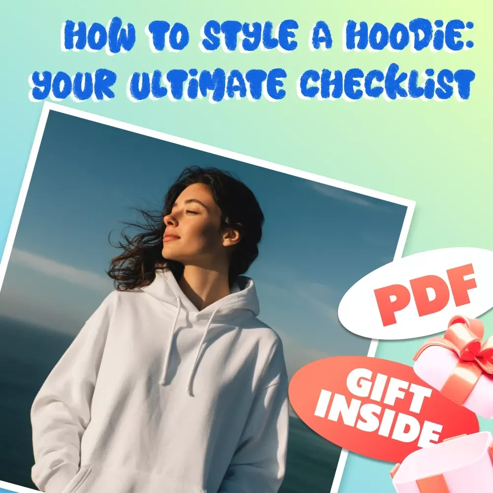 How to Style a Hoodie: Your Ultimate Checklist | Digital Download Style Guide for Casual, Smart-Casual & Seasonal Looks