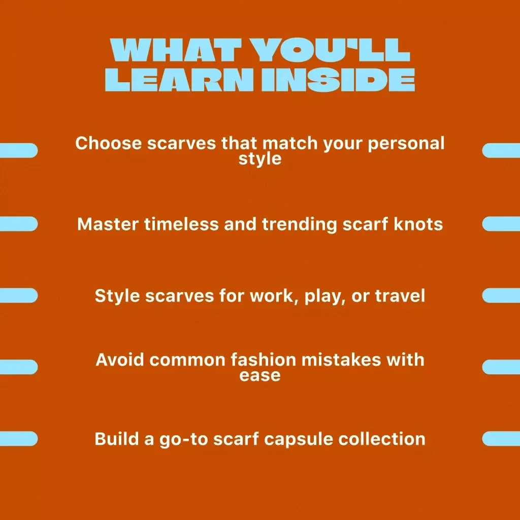 The Art of Wearing Scarves with Style and Ease | How to Wear Scarves Digital Guide for All Seasons and Occasions