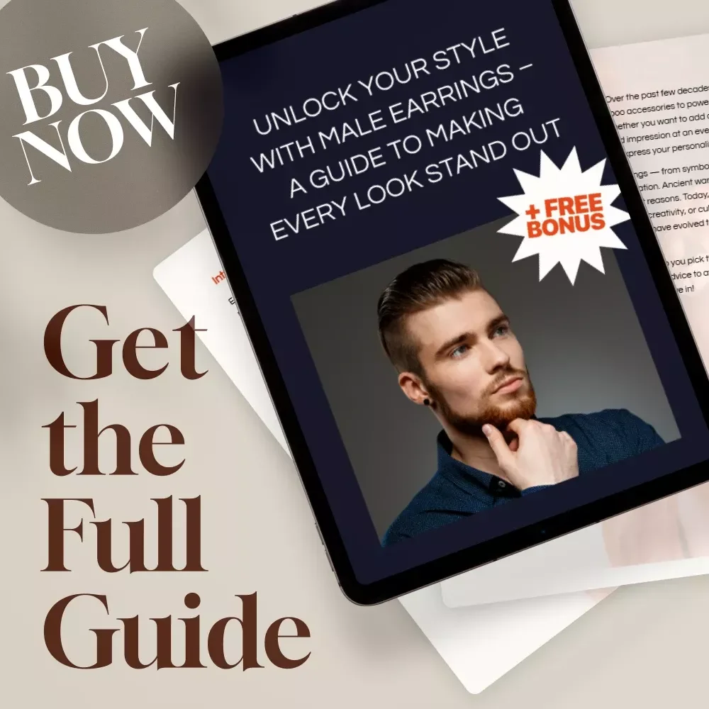 Unlock Your Style with Male Earrings – A Guide to Making Every Look Stand Out | Digital Guide for Male Earring Styles, Men’s Accessories Style eBook, Instant Download
