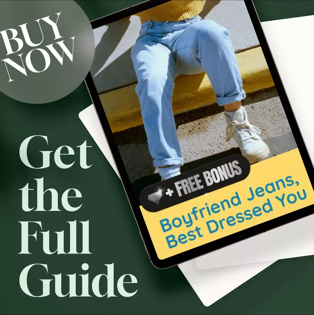Boyfriend Jeans, Best Dressed You | Style Guide & eBook on How to Wear Boyfriend Jeans for Effortless Everyday & Night Out Looks