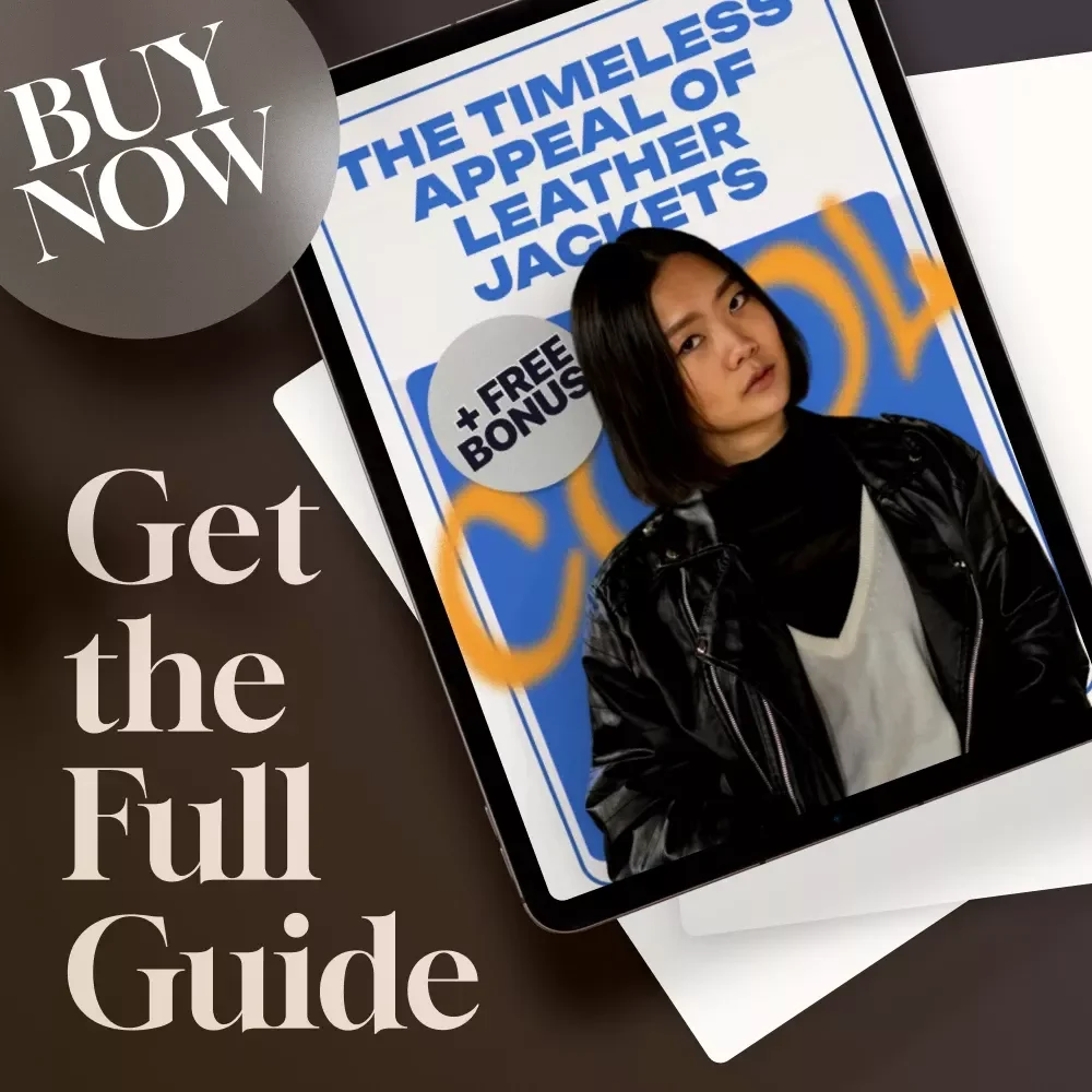 The Timeless Appeal of Leather Jackets | Style Guide & eBook for 2025 | Are Leather Jackets Still in Style?