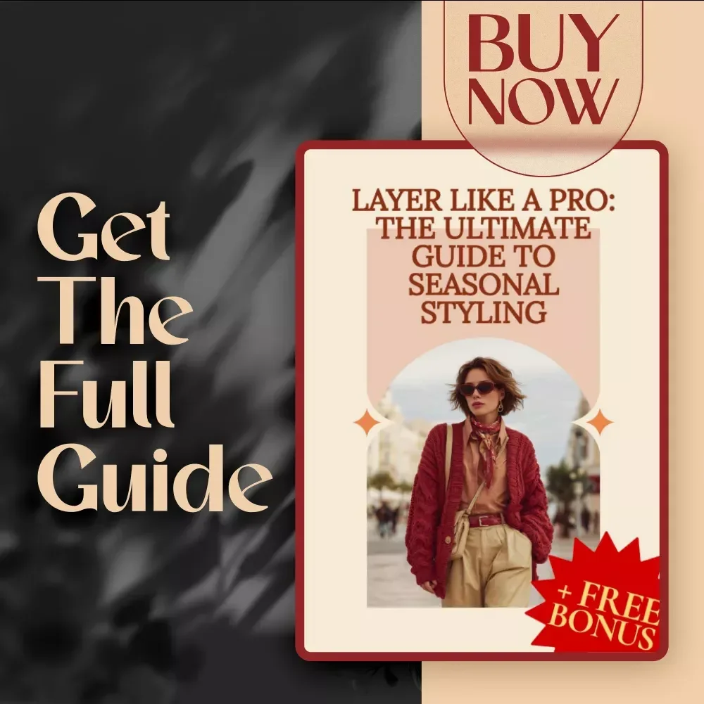 Layer Like a Pro: The Ultimate Guide to Seasonal Styling – Expert Layering Techniques for Different Seasons
