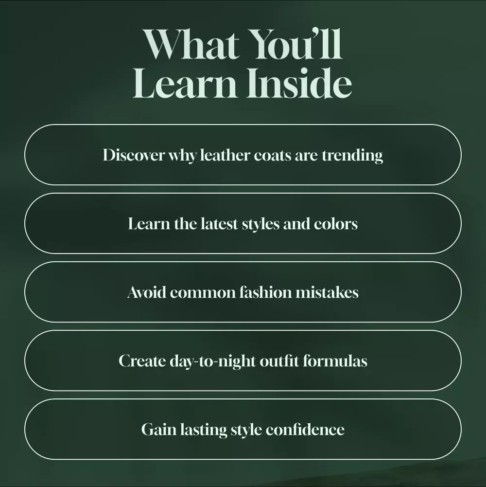 Leather Coats Are Back and Bolder Than Ever – Trendy Style Guide on How to Wear, Avoid Mistakes, and Rock the Latest Looks (Digital Download)