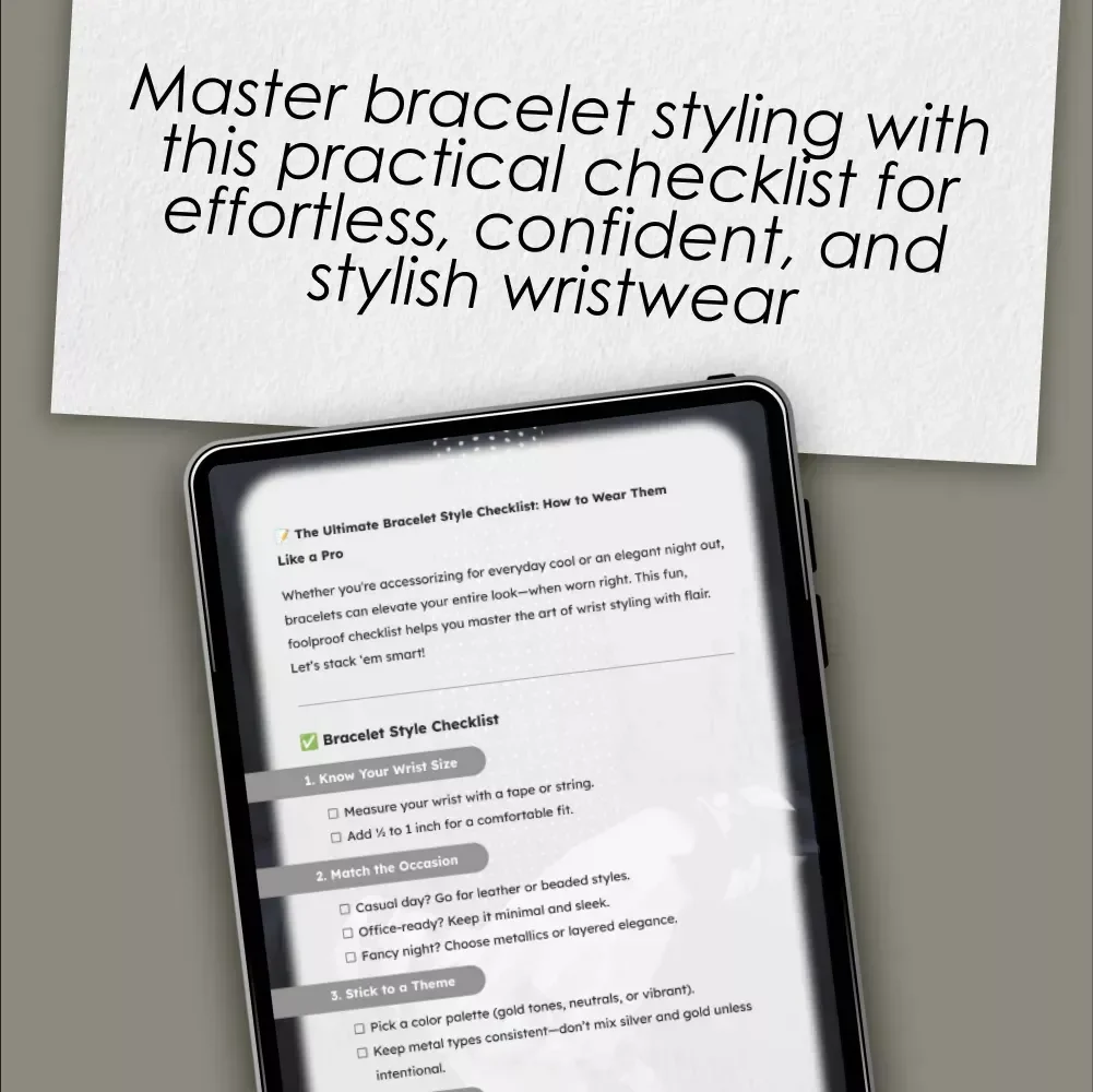 The Ultimate Bracelet Style Checklist: How to Wear Them Like a Pro | Digital Guide to Perfect Bracelet Styling