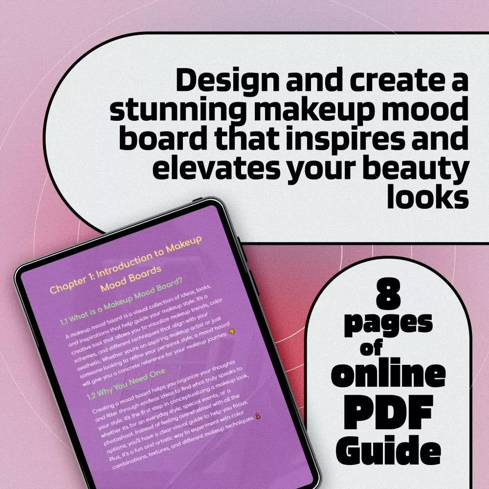 Creating Your Perfect Makeup Mood Board | Digital Guide for Designing an Inspiring Mood Board for Makeup Looks, Styles & Color Palettes
