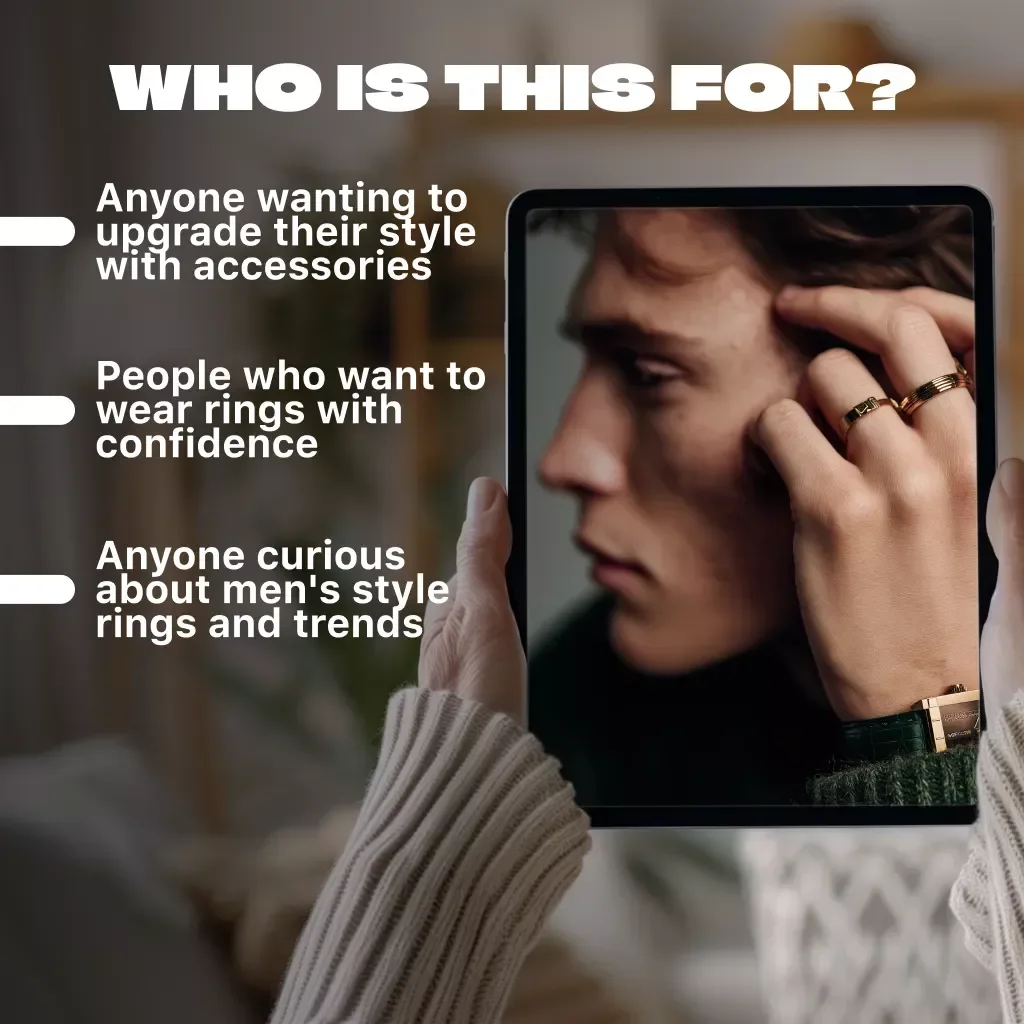 Mastering Men's Style Rings Guide | Digital Men's Fashion Guide for Choosing, Wearing & Styling Rings | Perfect for Men's Style Rings Enthusiasts & Fashion-Lovers