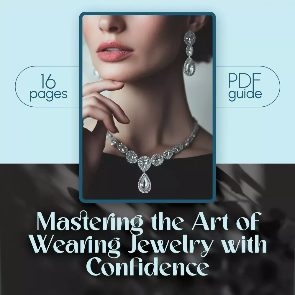Mastering the Art of Wearing Jewelry with Confidence | How to Wear Jewelry Guide for Everyday, Business & Special Occasions