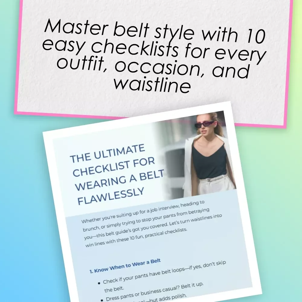 The Ultimate Checklist for Wearing a Belt Flawlessly | Digital Download | How Are You Supposed to Wear a Belt Guide | Fashion Styling Tips