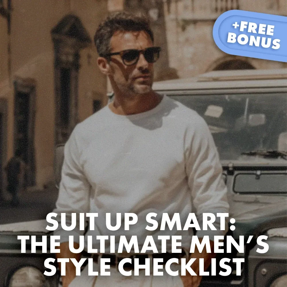 Suit Up Smart: The Ultimate Men’s Style Checklist | Digital Download for Men’s Fashion, Suits & Style Guide