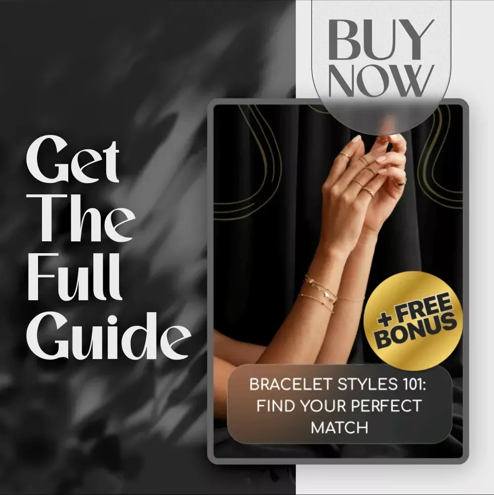 Bracelet Styles 101: Find Your Perfect Match | Ultimate Bracelet Styles Guide for Fashion Lovers, Jewelry Collectors & Style Enthusiasts