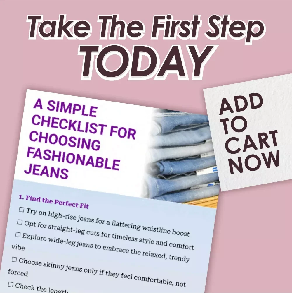 A Simple Checklist for Choosing Fashionable Jeans – Printable Denim Style Guide & What Jeans Are In Style Tips