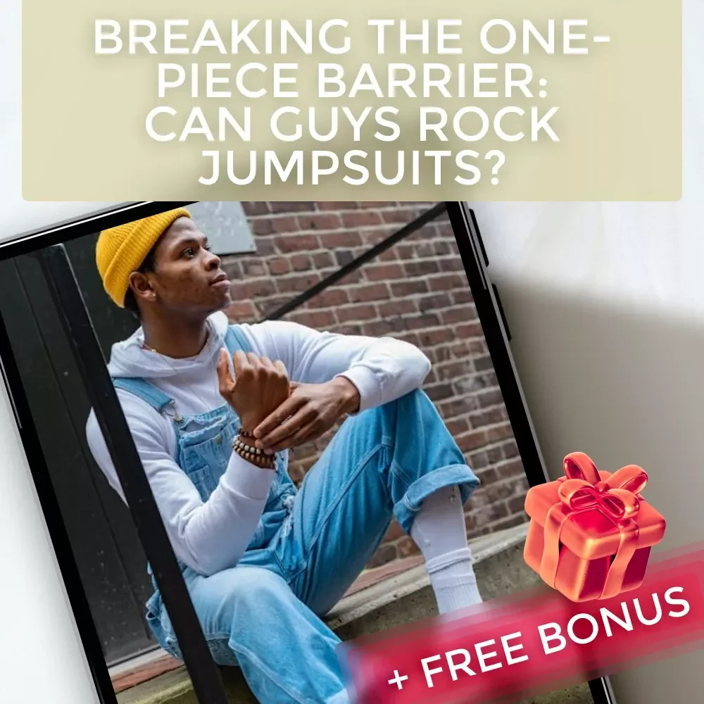 Breaking the One-Piece Barrier: Can Guys Rock Jumpsuits? | Men’s Fashion Style Guide | Digital Download eBook