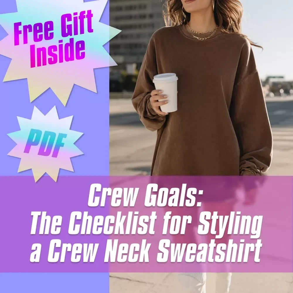 Crew Goals: The Checklist for Styling a Crew Neck Sweatshirt | How to Style a Crew Neck Sweatshirt | Digital Fashion Guide