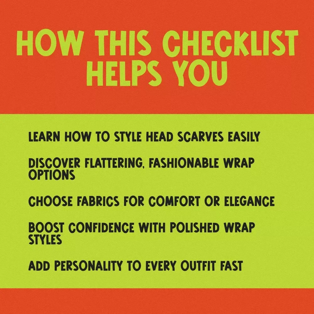 Your Ultimate Guide to Chic Head Wraps | How to Style Head Scarves | Printable Checklist for Styling Head Scarves, Turbans, and Headbands