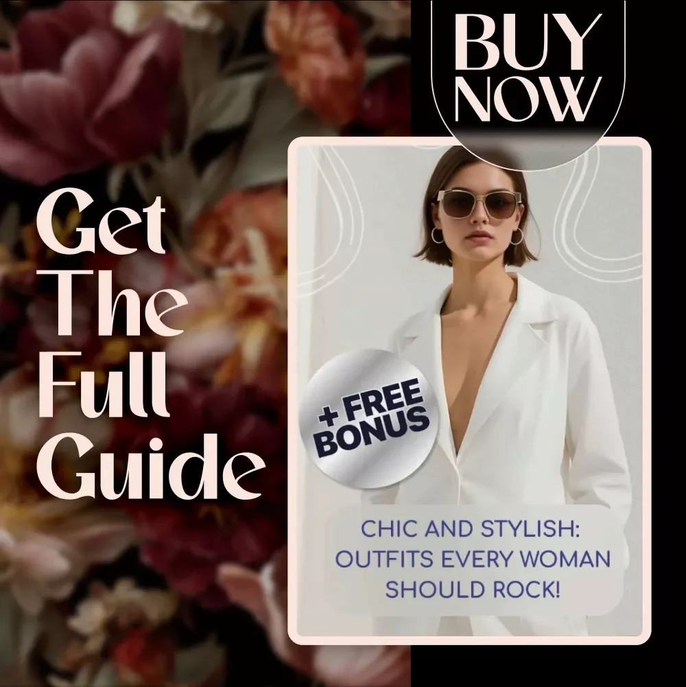 Chic and Stylish: Outfits Every Woman Should Rock! | Fashion Guide, Capsule Wardrobe Tips & Styling for Every Occasion – Digital Download for Outfits for Women