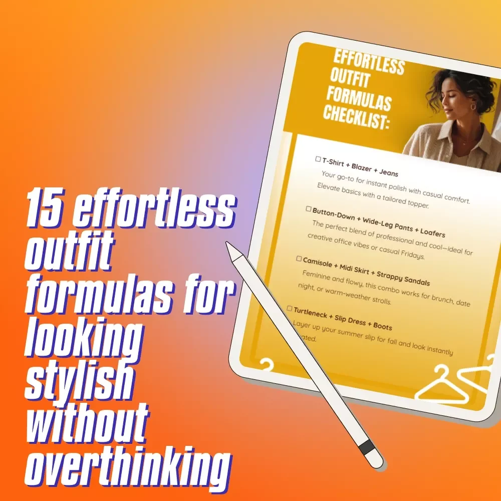 Effortless Outfit Formulas Checklist: Style Made Simple | Printable Wardrobe Guide, Capsule Closet Ideas, Digital Download Fashion Styling Tips