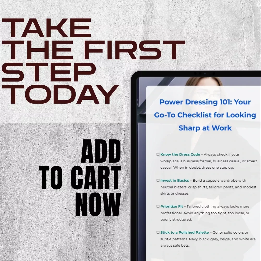 Power Dressing 101: Your Go-To Checklist for Looking Sharp at Work – Digital Download for How to Dress Professionally, Office Style Tips, and Workplace Outfit Ideas