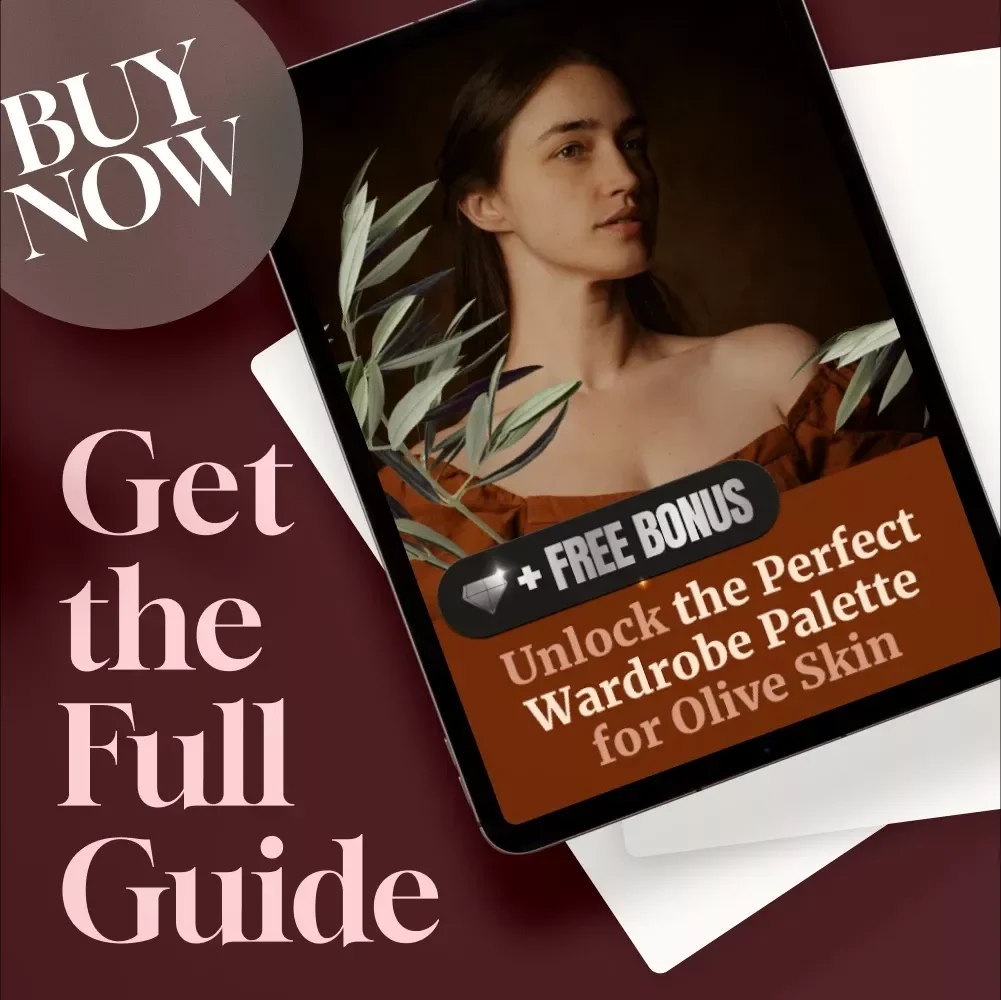 Unlock the Perfect Wardrobe Palette for Olive Skin – Clothing Colors for Olive Skin Tone | Digital Style Guide & eBook for Flawless Outfits