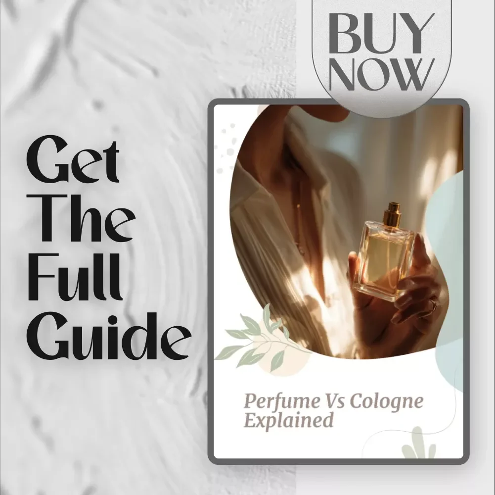 Perfume vs Cologne Explained – Digital Guide on What's the Difference Between Perfume and Cologne, Fragrance Types, and Choosing the Right Scent for You