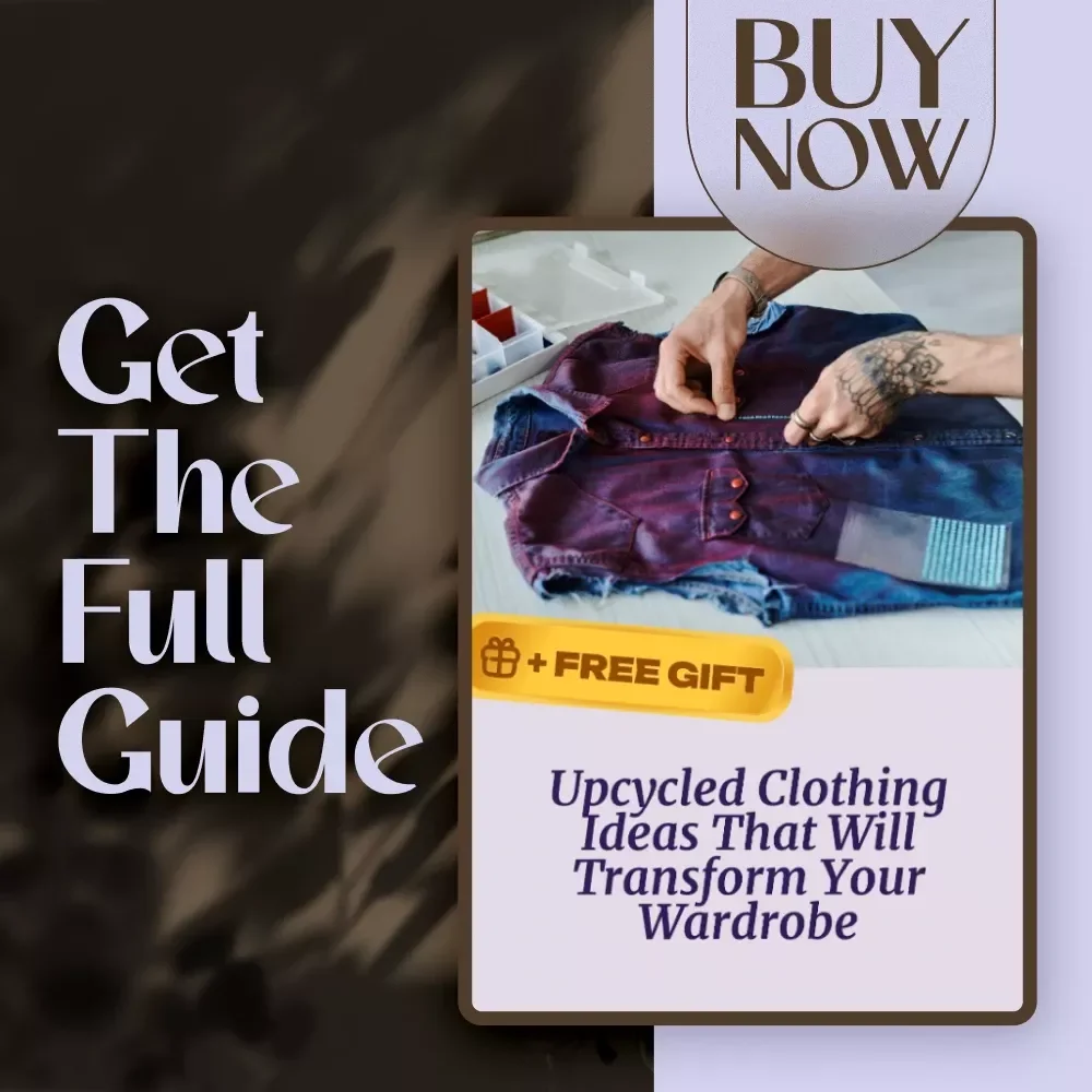 Upcycled Clothing Ideas That Will Transform Your Wardrobe | DIY Fashion Guide, Creative Upcycled Clothing Ideas & Sustainable Style Inspiration