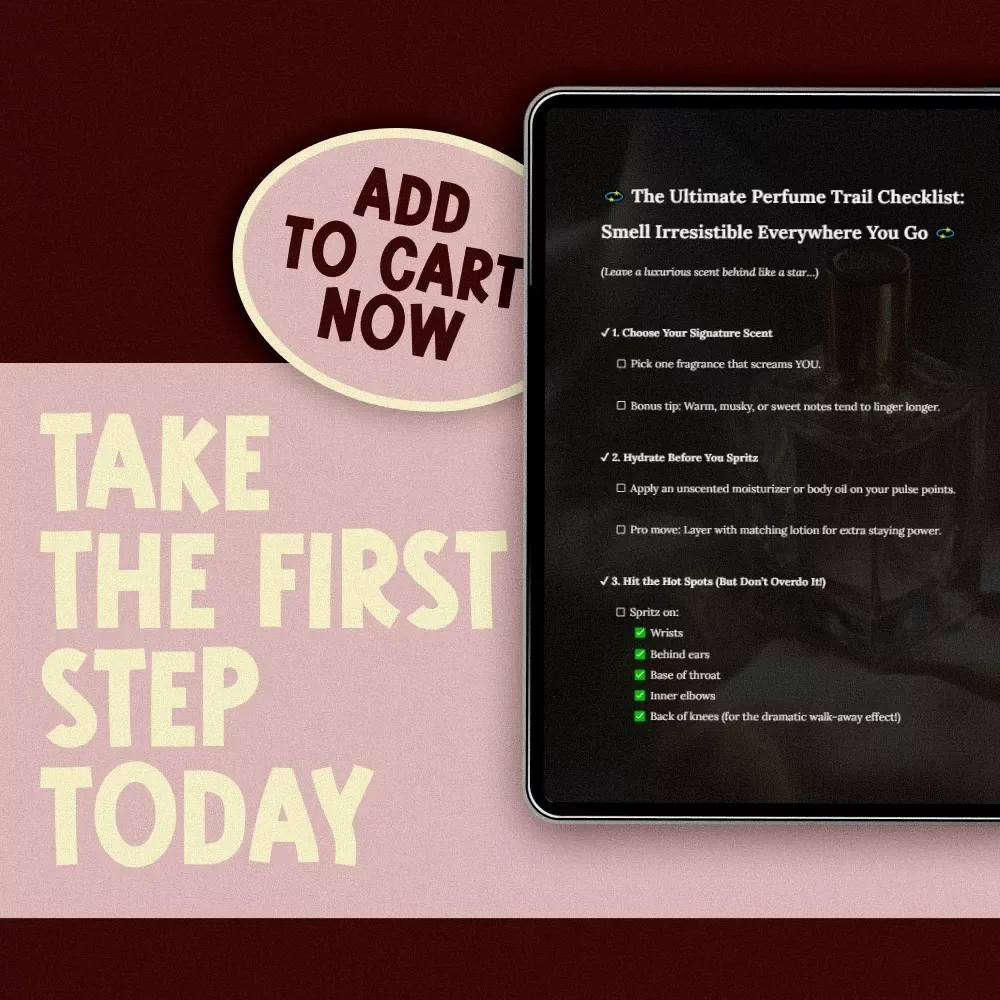 The Ultimate Perfume Trail Checklist: Smell Irresistible Everywhere You Go | Digital Download Guide for How to Leave a Trail of Perfume & Signature Scent Tips