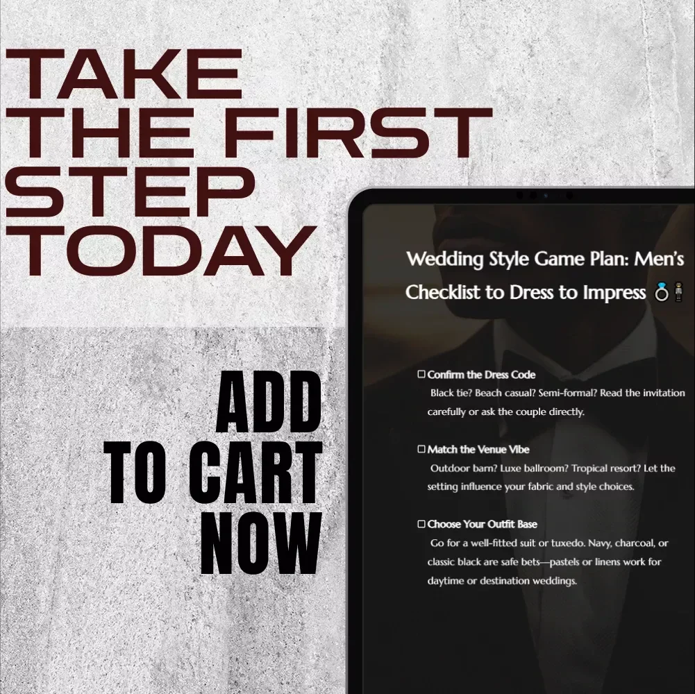 Wedding Style Game Plan: Men’s Checklist to Dress to Impress | Digital Download Guide for Wedding Outfits for Men, Groom & Guest Attire Planning