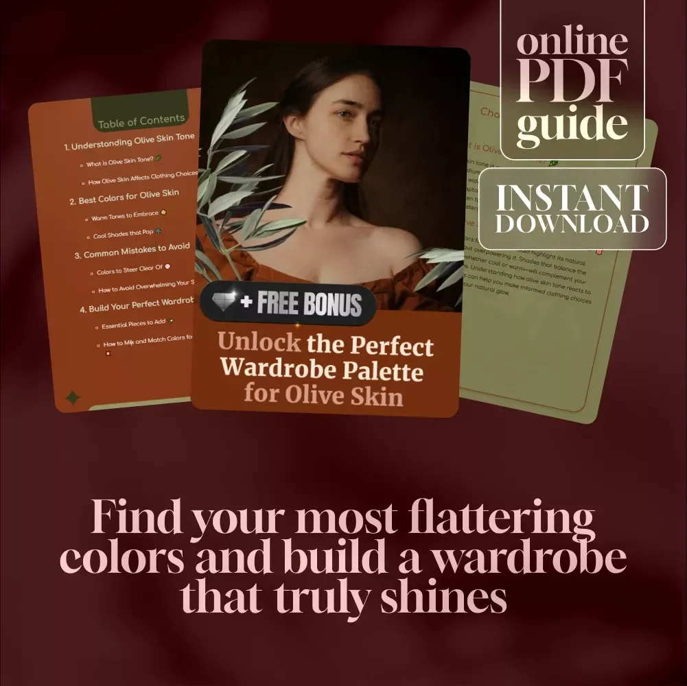 Unlock the Perfect Wardrobe Palette for Olive Skin – Clothing Colors for Olive Skin Tone | Digital Style Guide & eBook for Flawless Outfits