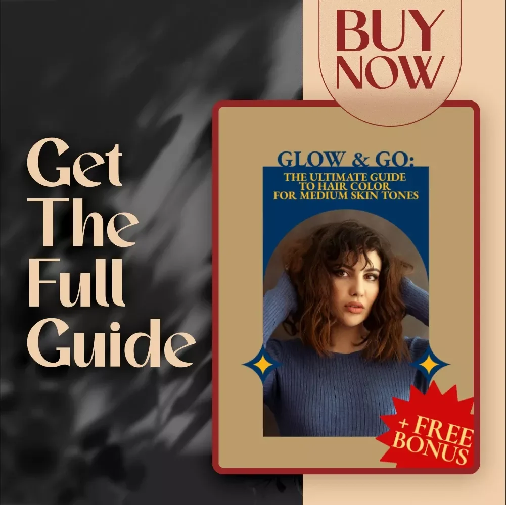 Glow & Go: The Ultimate Guide to Hair Color for Medium Skin Tones – Digital Download eBook & Hair Color Tips for Medium Skin Tone Beauty Inspiration