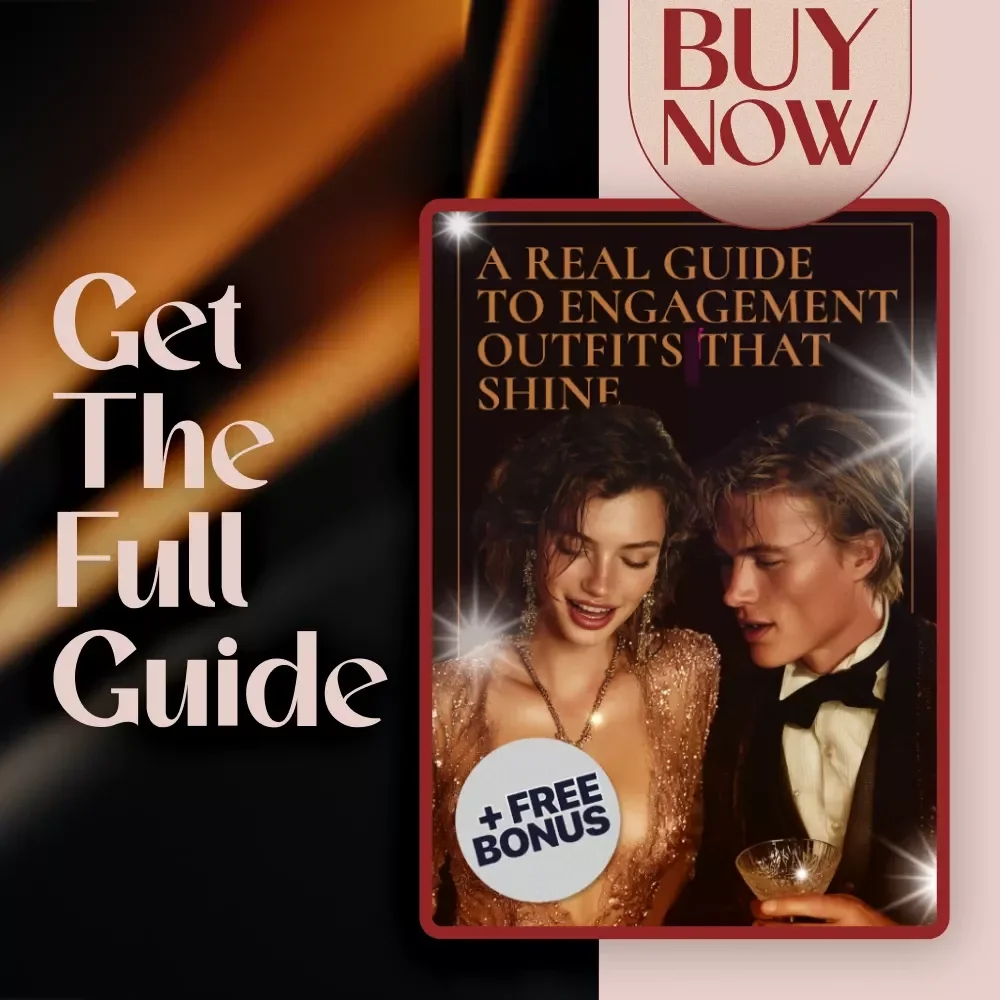 A Real Guide to Engagement Outfits That Shine | Stylish Outfit Ideas for Engagement Photoshoots, Parties & Events – Digital Download Guide