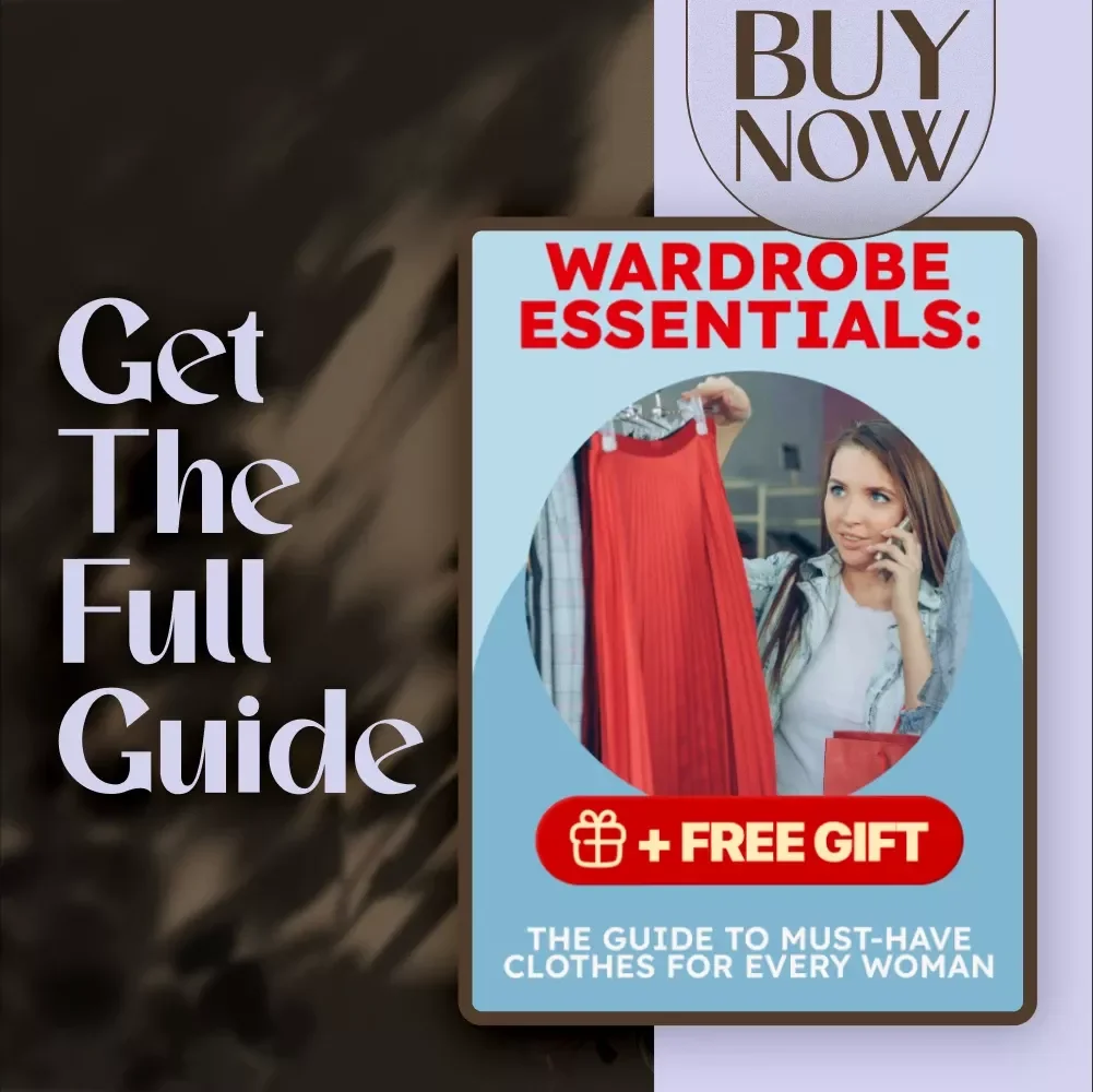 Wardrobe Essentials: The Guide to Must-Have Clothes for Every Woman | Digital Download Style Guide, Fashion eBook & Capsule Wardrobe Checklist