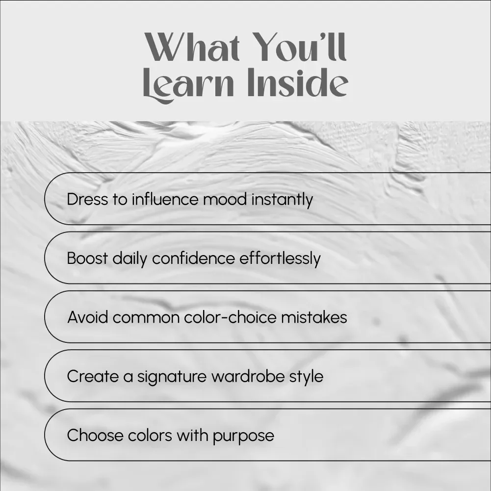 How Color in Clothing Affects Your Mindset | Digital Guide on the Psychological Effect of Color in Clothing for Mood, Confidence & Style