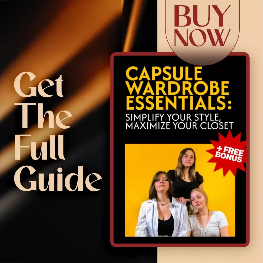 Capsule Wardrobe Essentials: Simplify Your Style, Maximize Your Closet | Minimalist Fashion Guide, Digital Download, Wardrobe Planner, Declutter Your Closet, Capsule Wardrobe PDF