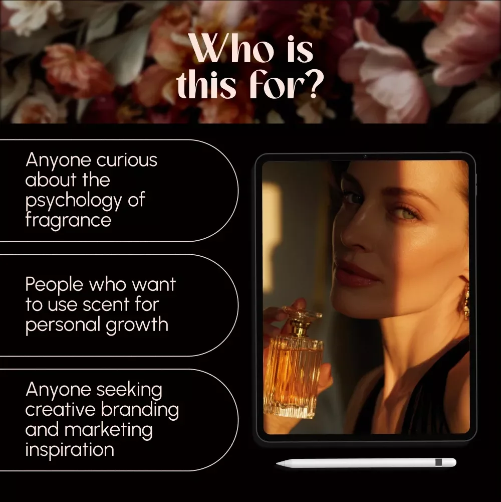 Unlocking the Psychology of Fragrance | Digital Guide to Scent, Emotion, and Memory for Personal Growth & Branding