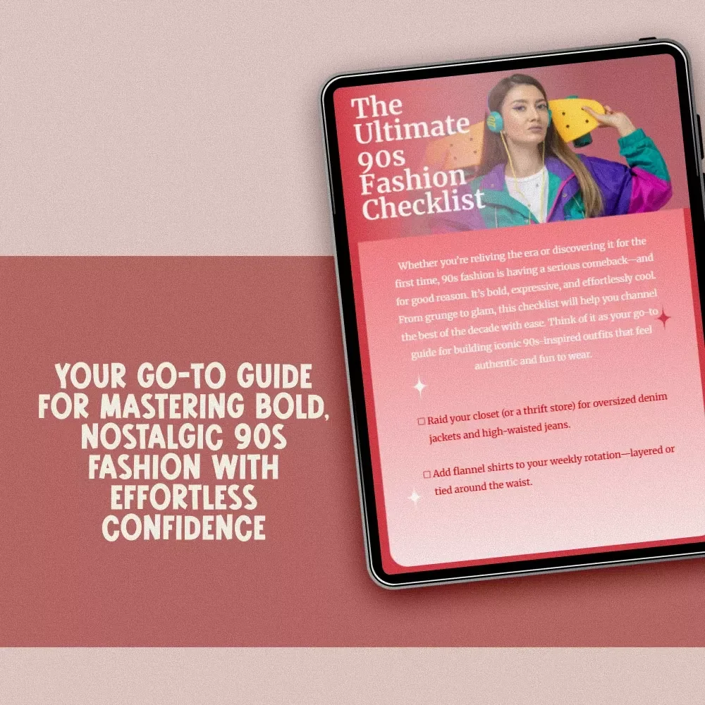 The Ultimate 90s Fashion Checklist | Retro 1990’s Style Guide & 90's Fashion Inspiration Digital Download