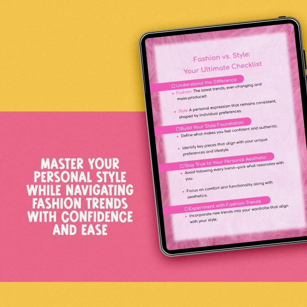 Fashion vs. Style: Your Ultimate Checklist | Digital Download Guide to Defining Your Personal Style & Navigating Fashion Trends